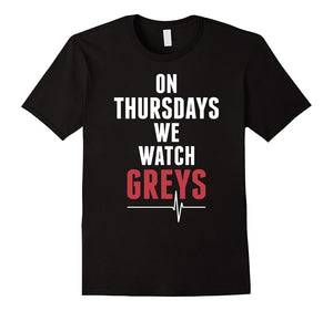 On-Thursday-We-Watch-Greys-T-Shirt