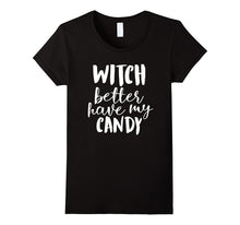 Witch-Better-Have-My-Candy-|-Cute-Funny-Halloween-Costume