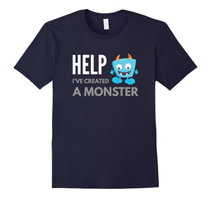 Help-I've-Created-a-Monster-Shirt