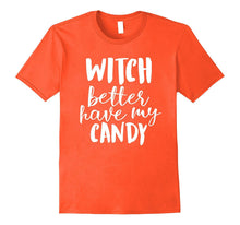 Witch-Better-Have-My-Candy-|-Cute-Funny-Halloween-Costume
