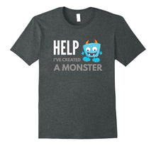 Help-I've-Created-a-Monster-Shirt