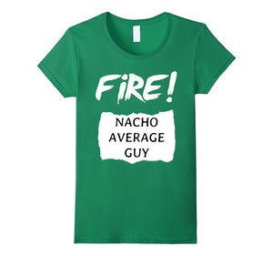 Fire!-Nacho-Average-Guy--Hot-Sauce-Halloween-Funny-T-Shirt