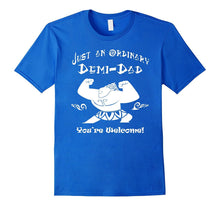 Just-an-ordinary-Demi-Dad---You're-Welcome-Father-day-Tshirt