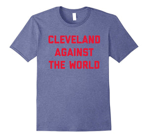 Cleveland-shirt-Cleveland-Against-the-World-t-shirt