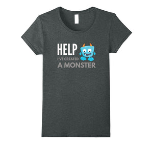 Help-I've-Created-a-Monster-Shirt